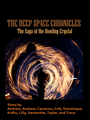 cover image of The Deep Space Chronicles: The Saga of the Howling Crystal